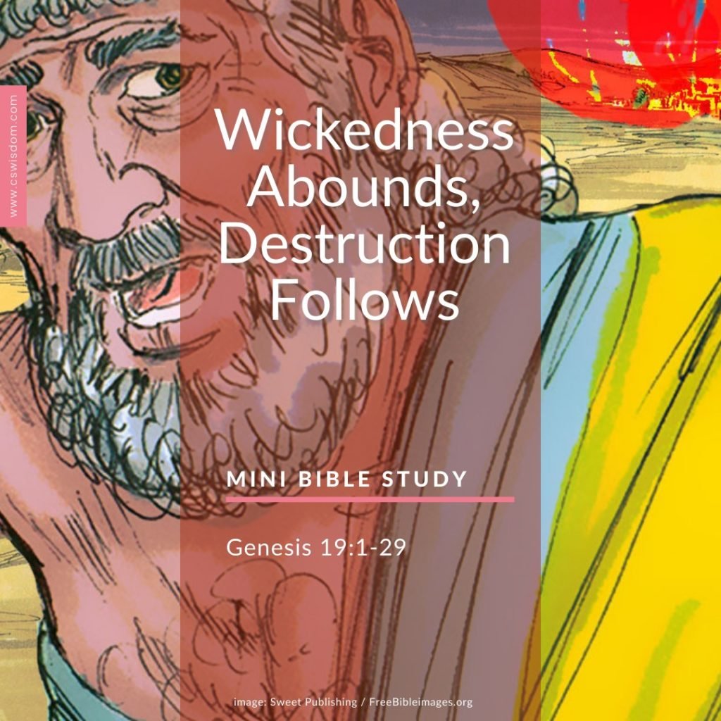 When Wickedness Abounds Destruction Follows Common Sense Wisdom