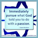 Pursue What God Told You - www.cswisdom.com