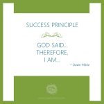 Success Principle equals God said...Therefore, I Am... - cswisdom.com