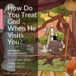 How Do You Treat God When He Visits You?