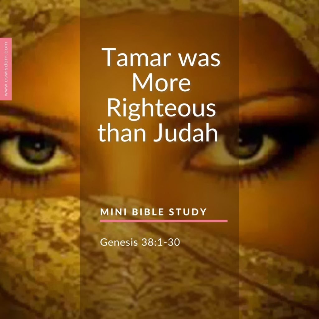 Tamar was More Righteous than Judah – Gen 39:1-30